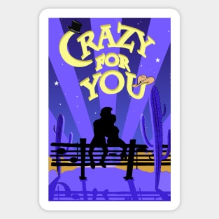 Crazy For You - Design #1 Sticker